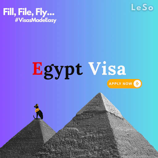 Exploring Egypt Tourist Visas: A Complete Guide from LeSo