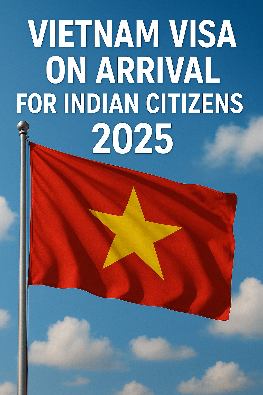 Vietnam Visa on Arrival for Indian Citizens: Is It Still Available?